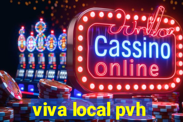 viva local pvh